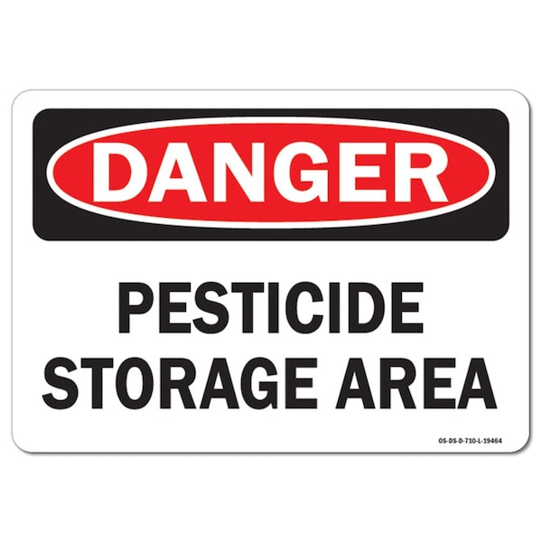 Signmission OSHA Danger Sign, 7" Height, Rigid Plastic, Pesticide Storage Area, Landscape, L-19464 OS-DS-P-710-L-19464 - main